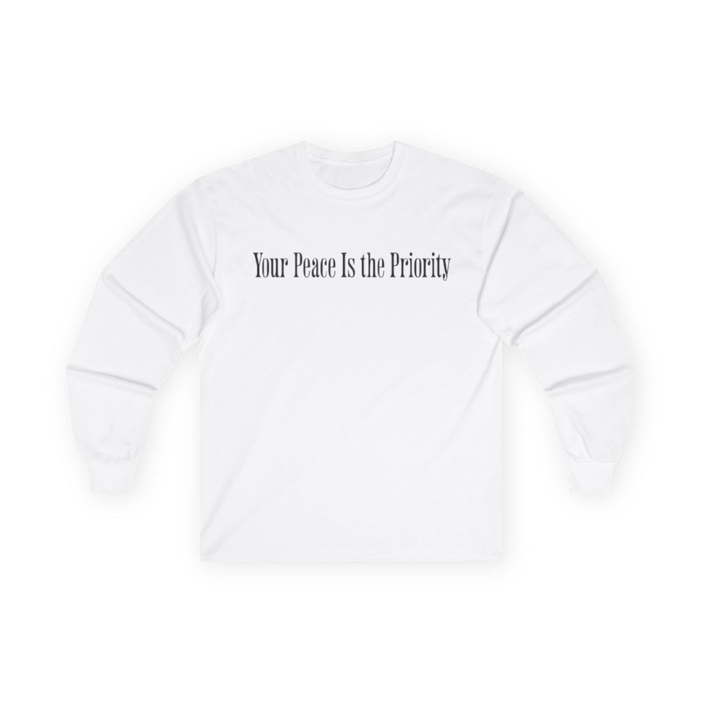 Your Peace Is The Priority T- Shirt (White)