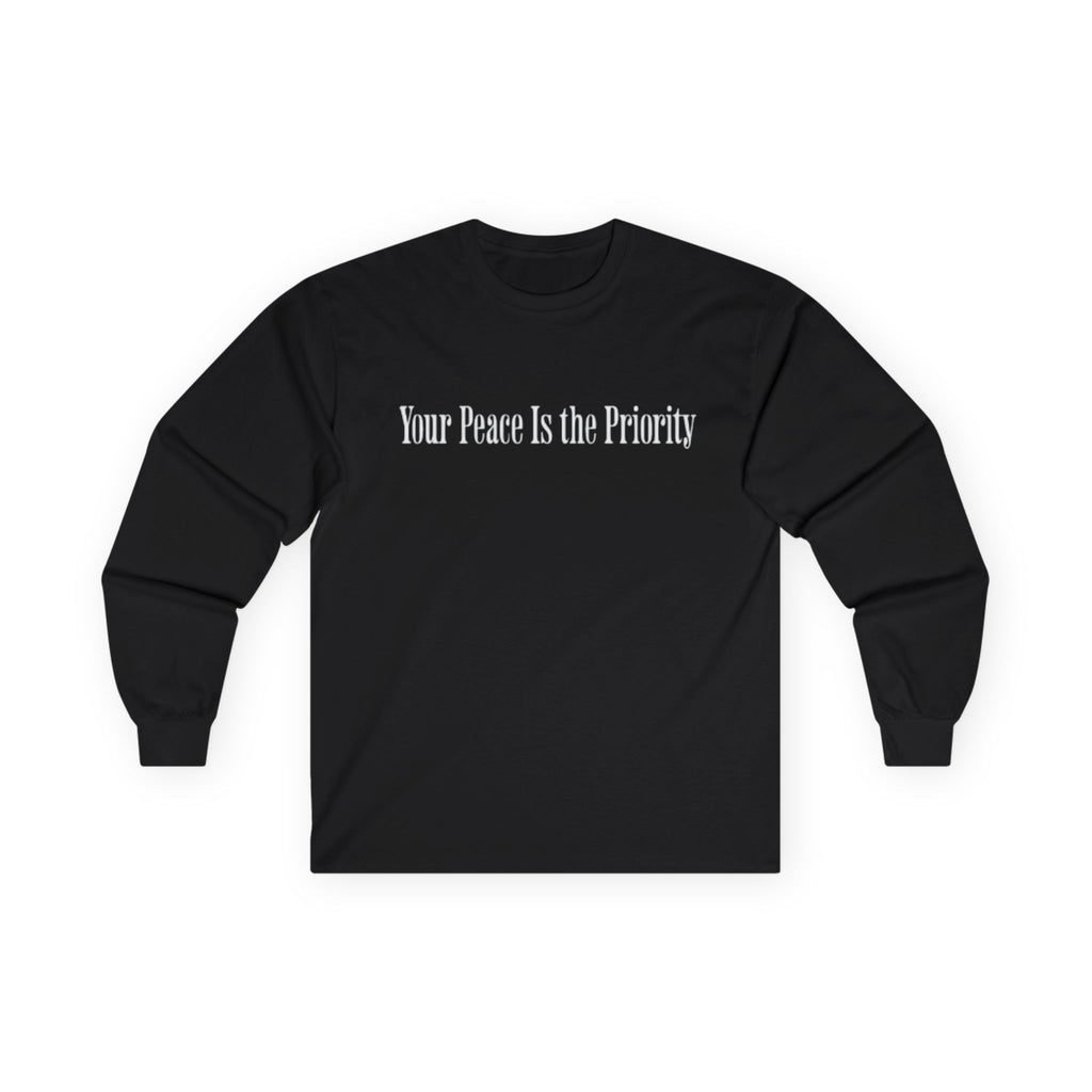 Your Peace Is Your Priority Long Sleeve (Black)
