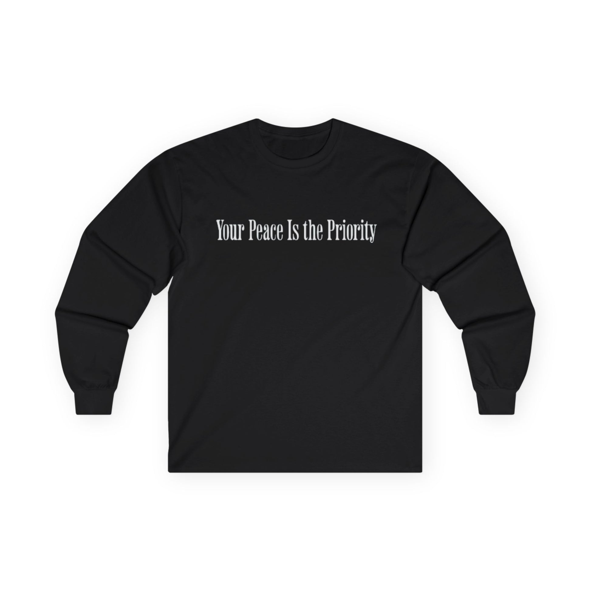 Your Peace Is Your Priority Long Sleeve (Black)